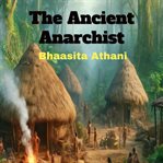 The Ancient Anarchist and Other Stories cover image cdn
