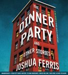 The Dinner Party : Stories cover image cdn