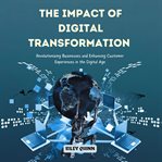 The Impact of Digital Transformation cover image cdn