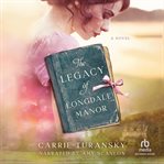 The Legacy of Longdale Manor cover image cdn