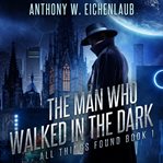 The Man Who Walked in the Dark cover image cdn