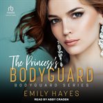 The Princess's Bodyguard : Bodyguard cover image cdn