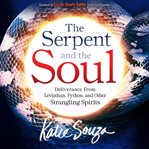 The Serpent and the Soul cover image cdn