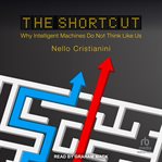 The Shortcut : Why Intelligent Machines Do Not Think Like Us cover image cdn