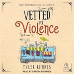 Vetted for Violence : Max's Campervan Case Files cover image cdn