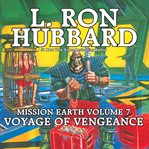 Voyage of Vengeance : Mission Earth cover image cdn
