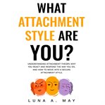 What Attachment Style Are You? cover image cdn