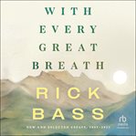 With Every Great Breath : New and Selected Essays, 1995-2023 cover image cdn