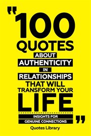 100 Quotes About Authenticity in Relationships That Will Transform Your Life : Insights for Genui cover image cdn