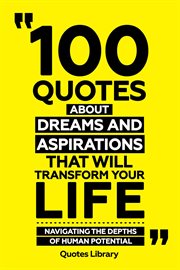 100 Quotes About Dreams and Aspirations That Will Transform Your Life : Navigating the Depths of cover image cdn