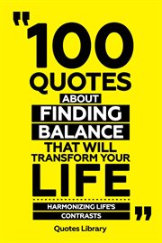100 Quotes About Finding Balance That Will Transform Your Life : Harmonizing Life's Contrasts cover image cdn