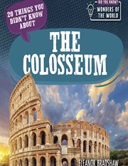 20 Things You Didn't Know About the Colosseum : Did You Know? Wonders of the World cover image cdn