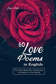 60 Love Poems in English : The Most Beautiful Collection of Poems in the World cover image cdn