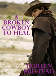 A Broken Cowboy to Heal cover image cdn