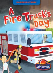A Fire Truck's Day : Machines at Work cover image cdn