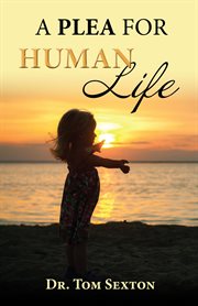 A Plea for Human Life cover image cdn