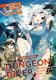 After-School Dungeon Diver : Level Grinding in Another World Volume 1 cover image cdn
