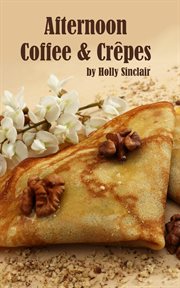 Afternoon coffee and crêpes cover image cdn