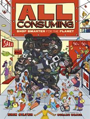 All Consuming : Shop Smarter for the Planet. Orca Think cover image cdn