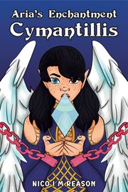 Aria's Enchantment : Cymantillis cover image cdn