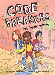 Art Supply Anarchy : Code Breakers cover image cdn