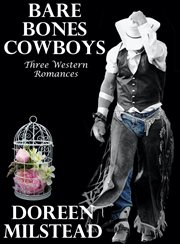 Bare Bones Cowboys : Three Western Romances cover image cdn