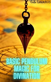 Basic pendulum magic for divination cover image cdn