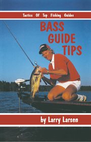 Bass Guide Tips : Tactics of Top Fishing Guides Book 9. Bass Library cover image cdn