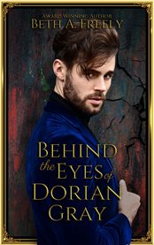 Behind the Eyes of Dorian Gray cover image cdn