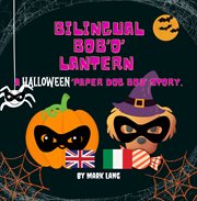 Bilingual Bob 'O' Lantern cover image cdn