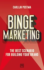 Binge Marketing : The best scenario for building your brand cover image cdn