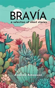 Bravía : a selection of short stories cover image cdn