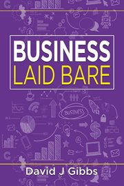 Business Laid Bare : The Building Blocks of Business: Layer by Layer cover image cdn