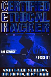Certified Ethical Hacker : Session Hijacking, SQL Injections, Cloud Computing, And Cryptography cover image cdn