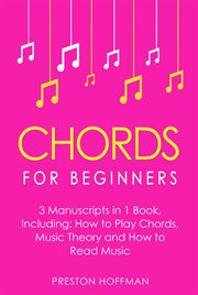 Chords : For Beginners - Bundle - The Only 3 Books You Need to Learn How to Play Chords for Beginners, Chord. Music (Hoffman) cover image cdn