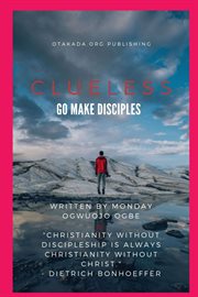 Clueless : Go and Make Disciples cover image cdn