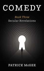 Comedy, Book Three : Secular Revelations cover image cdn