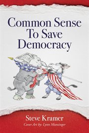 Common Sense to Save Democracy cover image cdn