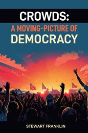 Crowds : Understanding the Dynamics and Power of Collective Behavior (2024) cover image cdn