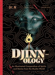Djinnology : An Illuminated Compendium of Spirits and Stories from the Muslim World cover image cdn