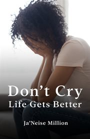 Don't cry life gets better cover image cdn