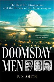 Doomsday Men : The Real Dr. Strangelove and the Dream of the Superweapon cover image cdn