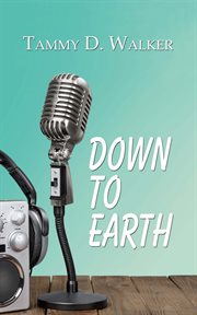 Down to Earth : Daw County Sisters Mysteries cover image cdn