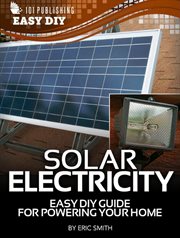 eHow : Solar Electricity. Easy DIY Guide for Powering Your Home. eHow - Easy DIY cover image cdn