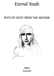 Eternal Youth : Rays of Light from The Mother cover image cdn