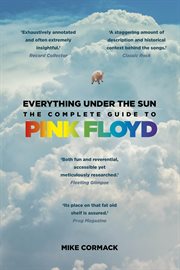 Everything Under the Sun : The Complete Guide to Pink Floyd cover image cdn