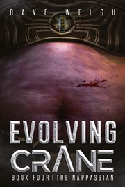 Evolving Crane : Book Four The Nappassian cover image cdn