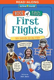First Flights : Trips through Sky and Space. Active Minds: Book of Firsts cover image cdn