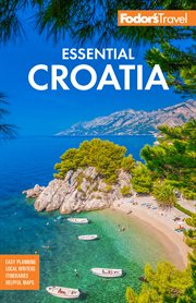 Fodor's Essential Croatia : With Montenegro and Slovenia. Fodor's Travel Guides cover image cdn