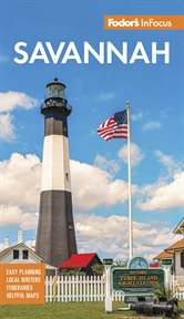 Fodor's InFocus Savannah : With Hilton Head and the Lowcountry. Fodor's Travel Guides cover image cdn